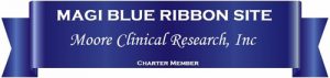 MAGI Blue Ribbon Sites Moore Clinical Research